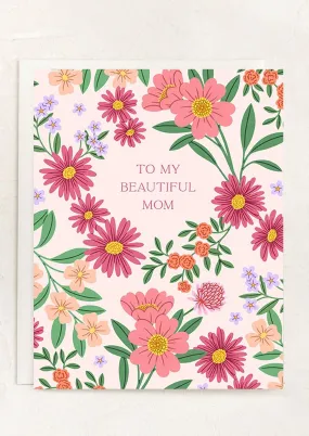 To My Beautiful Mom Card